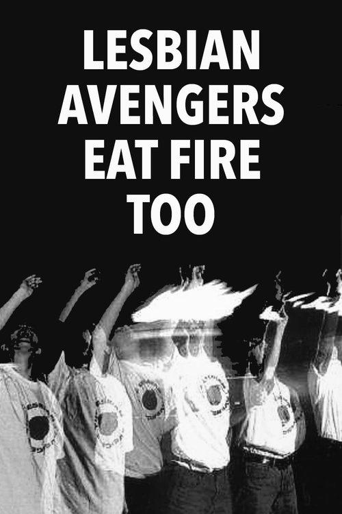 Lesbian Avengers Eat Fire Too 1993 official movie poster
