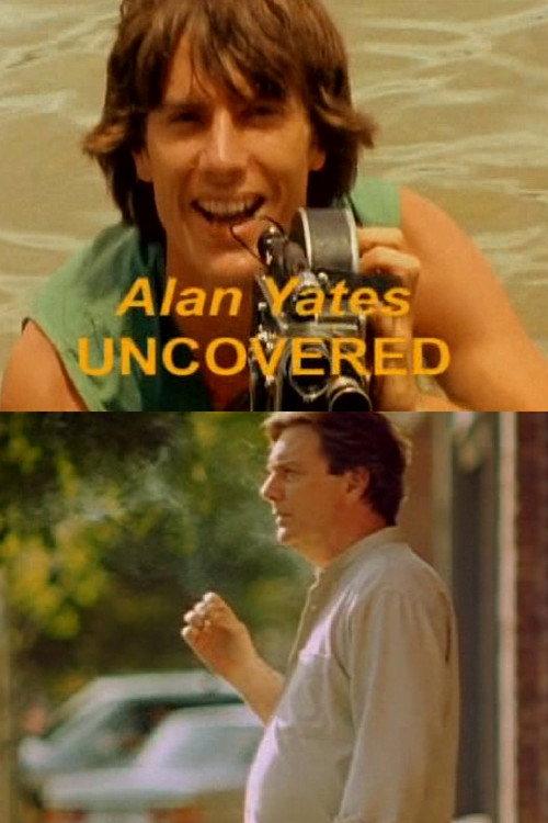 Alan Yates Uncovered 2005 official movie poster