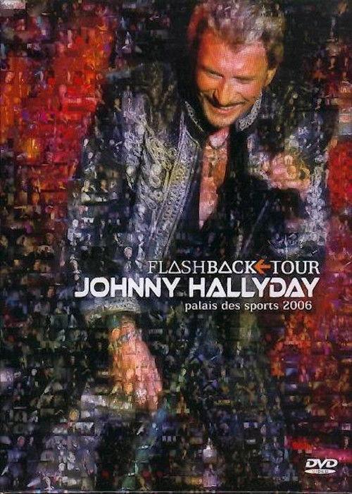 Johnny Hallyday - Flashback Tour 2006 2006 official movie poster