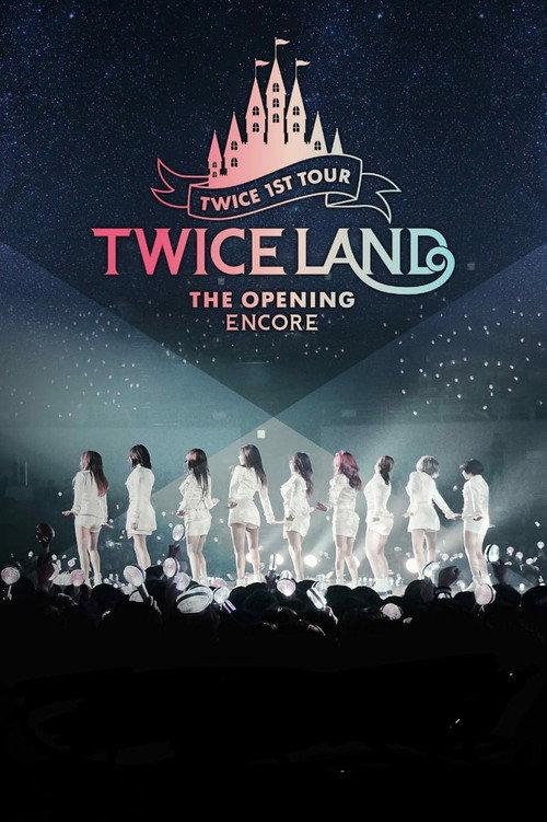 TWICE TOUR [TWICELAND : THE OPENING ENCORE] 2018 official movie poster
