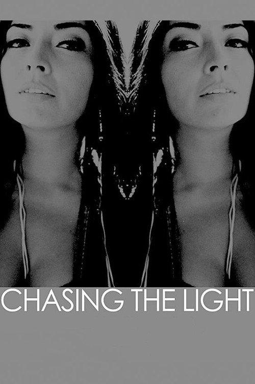Chasing the Light 2014 official movie poster