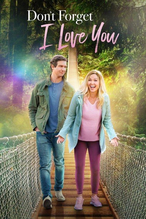 Don't Forget I Love You 2021 official movie poster