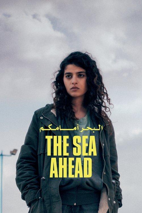 The Sea Ahead 2022 official movie poster