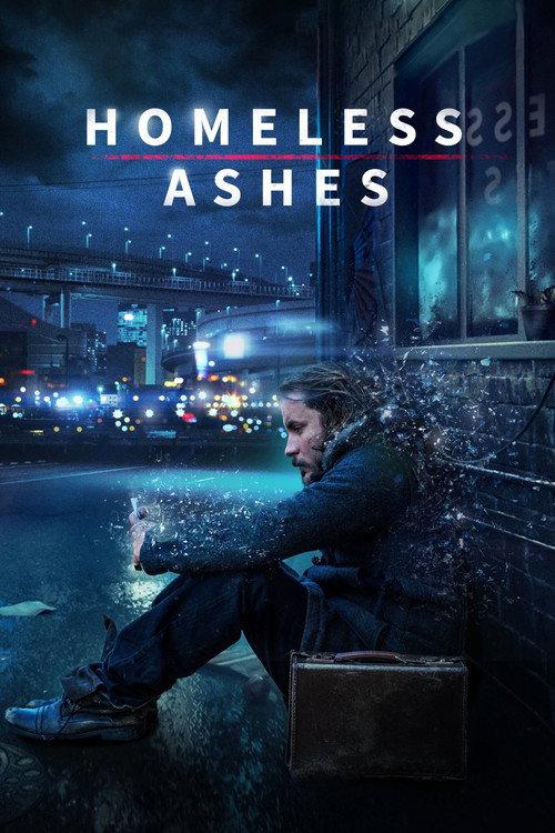 Homeless Ashes 2019 official movie poster