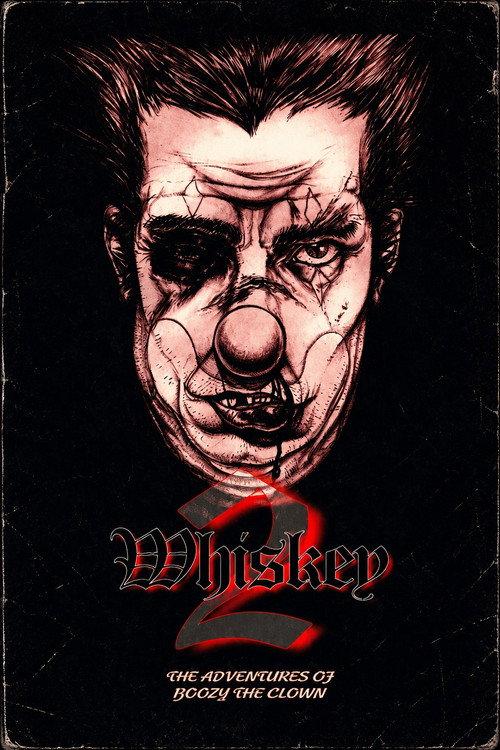 Whiskey 2: The Adventures of Boozy the Clown 1996 official movie poster