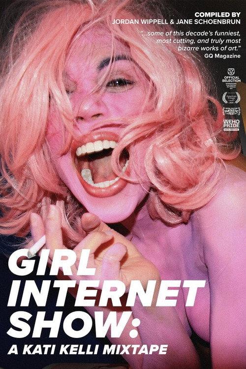 Girl Internet Show: A Kati Kelli Mixtape 2022 official movie poster