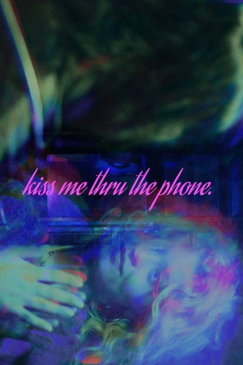 Kiss Me Thru The Phone 2025 official movie poster