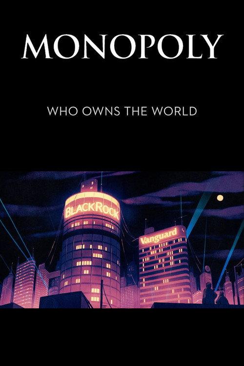 Monopoly: Who Owns the World? 2021 official movie poster