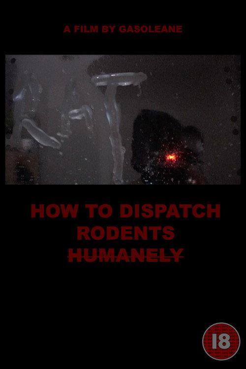 HOW TO DISPATCH RODENTS HUMANELY 2023 official movie poster