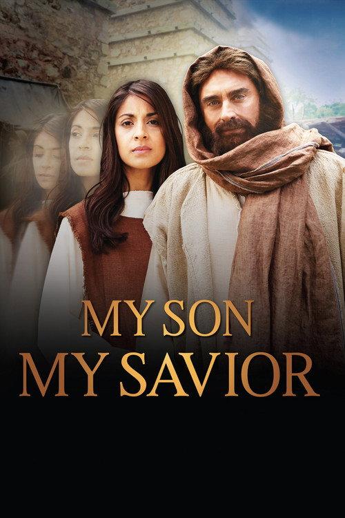 My Son, My Savior: The Mother of Jesus 2015 official movie poster
