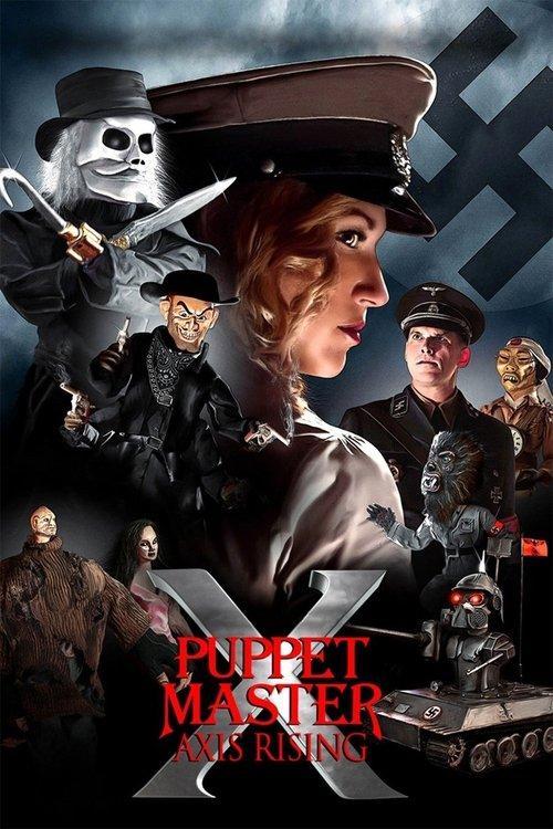 Puppet Master X: Axis Rising 2012 official movie poster