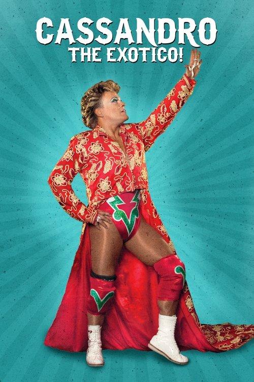 Cassandro the Exotico! 2018 official movie poster