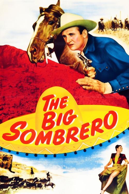 The Big Sombrero 1949 official movie poster