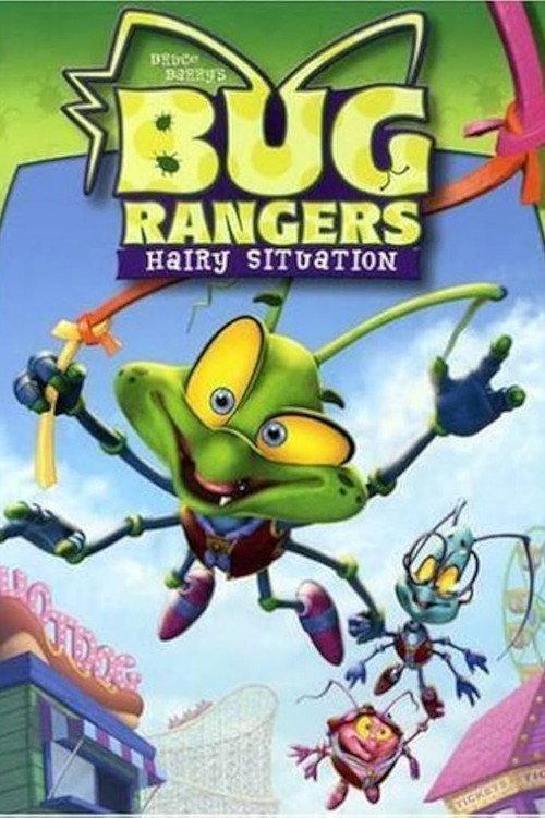 Bug Rangers: Hairy Situation 2006 official movie poster