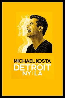 Michael Kosta: Detroit NY LA 2020 official movie poster
