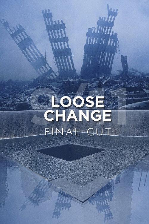 Loose Change: Final Cut 2007 official movie poster