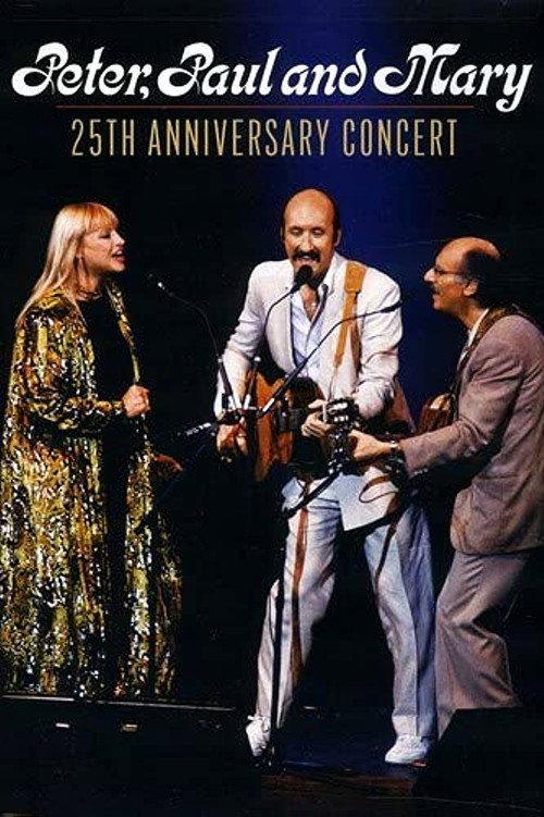 Peter, Paul and Mary: 25th Anniversary Concert 1986 official movie poster