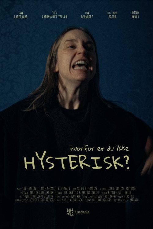 Hvorfor er du ikke hysterisk? 2026 official movie poster