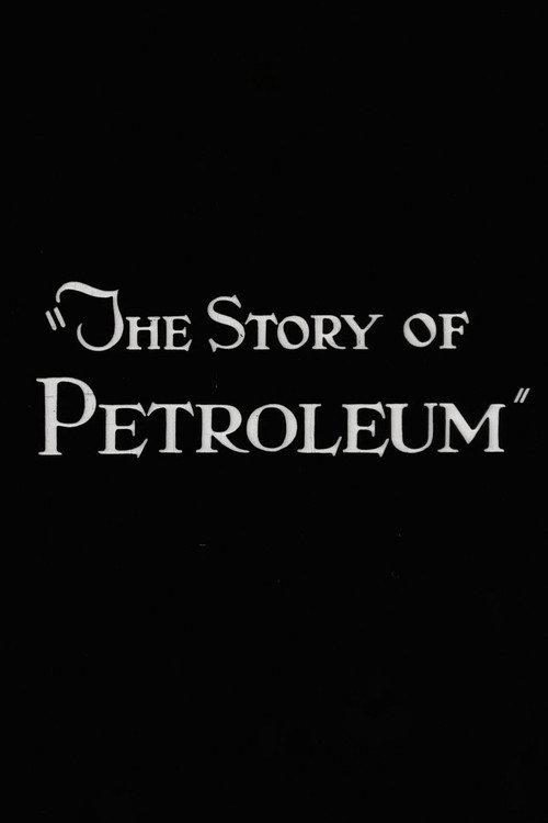 The Story of Petroleum 1923 official movie poster