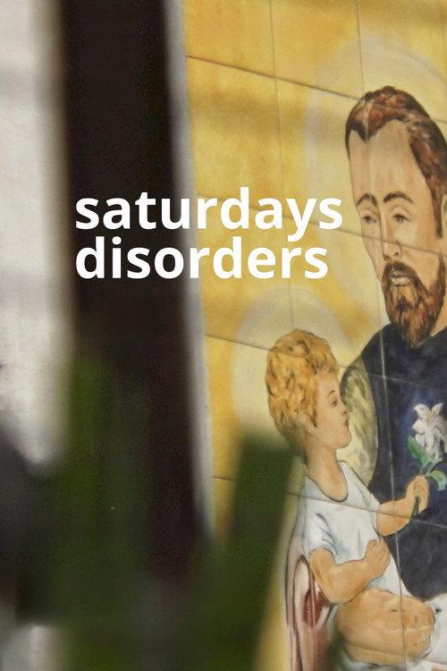 Saturdays Disorders 2022 official movie poster