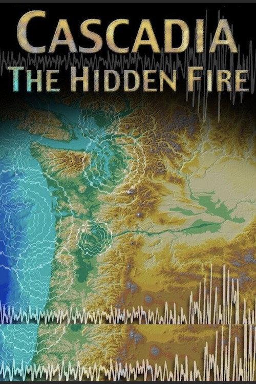 Cascadia: The Hidden Fire 2004 official movie poster