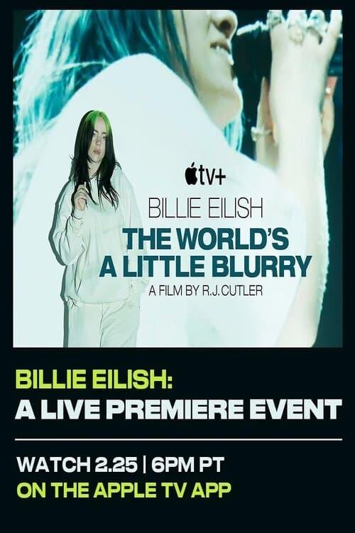 Billie Eilish: The World’s A Little Blurry Live Premiere Event 2021 official movie poster