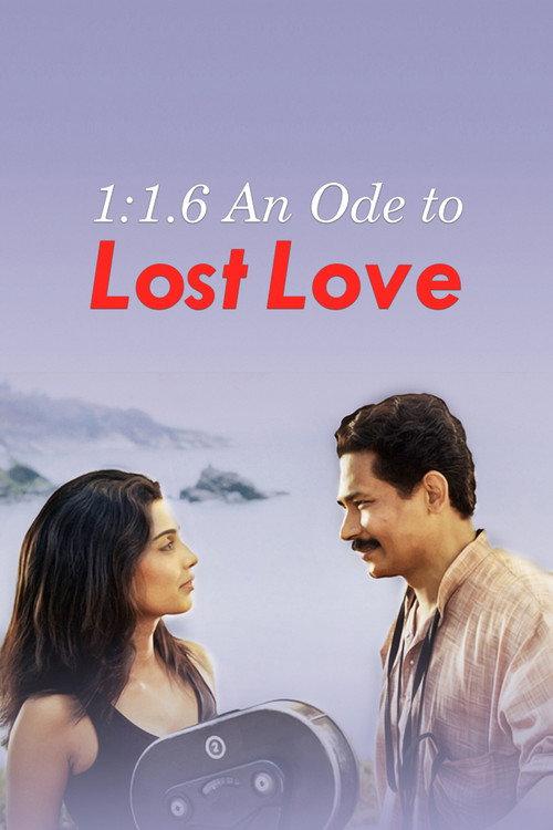 1:1.6 An Ode to Lost Love 2005 official movie poster