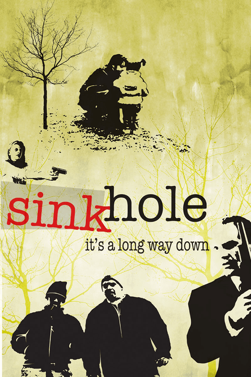 Sinkhole 2005 official movie poster