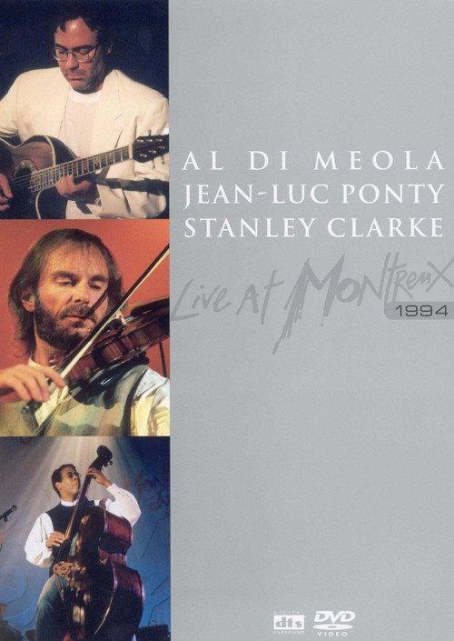 Al Di Meola Jean-Luc Ponty Stanley Clarke Live at Montreux 1994 official movie poster