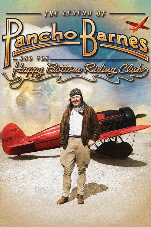 The Legend of Pancho Barnes and the Happy Bottom Riding Club 2009 official movie poster