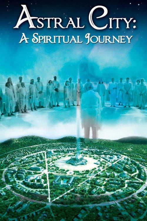 Astral City: A Spiritual Journey 2010 official movie poster