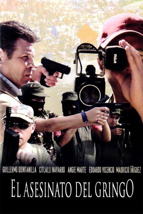 El asesinato del gringo 2007 official movie poster