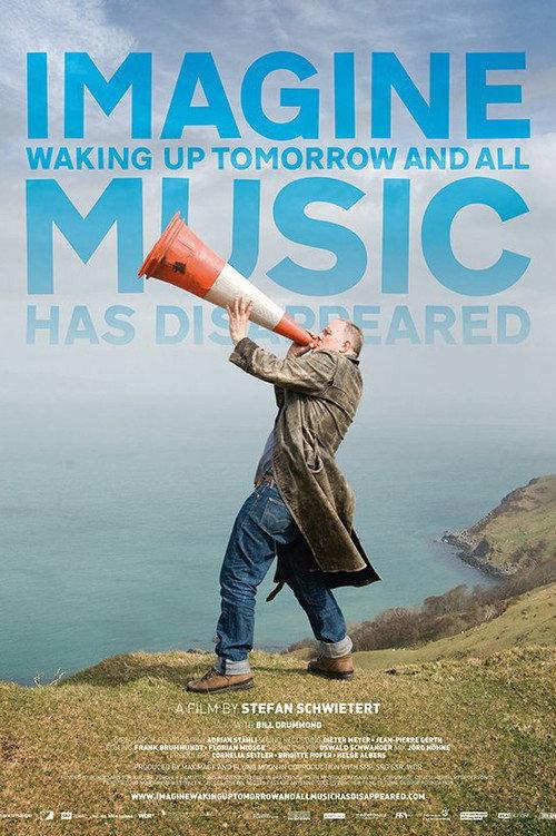 Imagine Waking Up Tomorrow and All Music Has Disappeared 2015 official movie poster