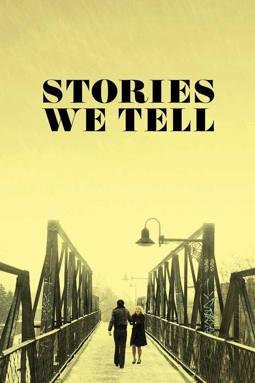 Stories We Tell 2012 official movie poster