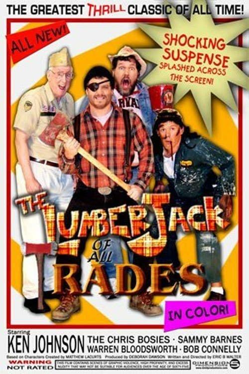 The Lumberjack of All Trades 2006 official movie poster