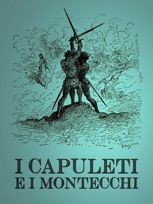 I Capuleti e i Montecchi 2022 official movie poster