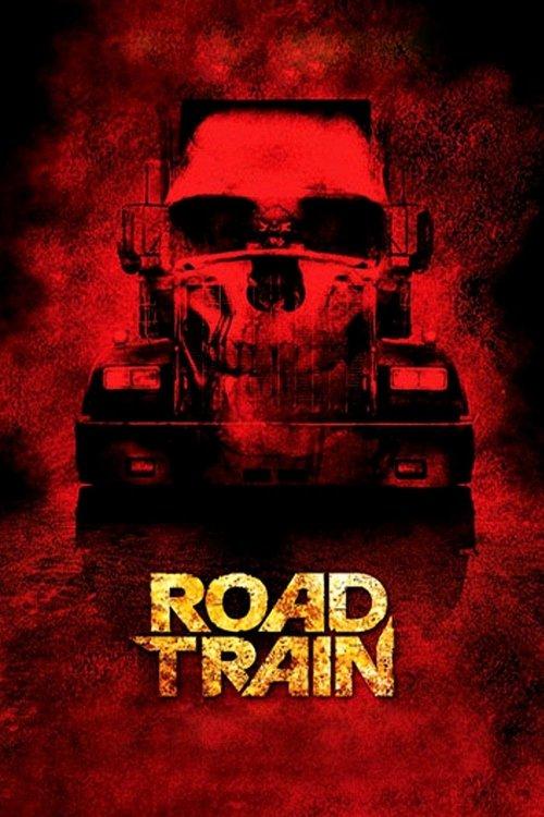 Road Train 2010 official movie poster
