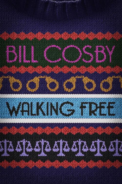 Bill Cosby: Walking Free 2022 official movie poster