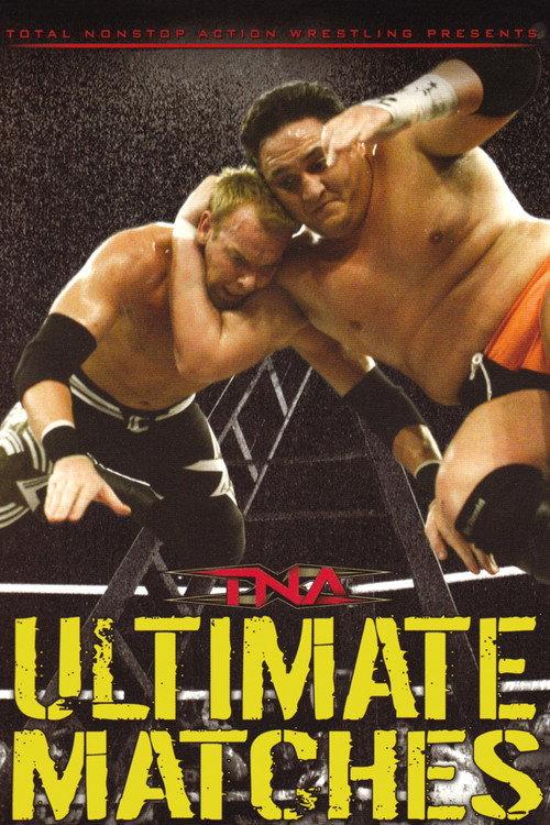 TNA Wrestling: Ultimate Matches 2008 official movie poster