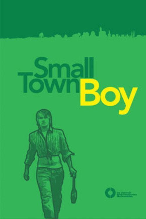 Smalltown Boy 2007 official movie poster