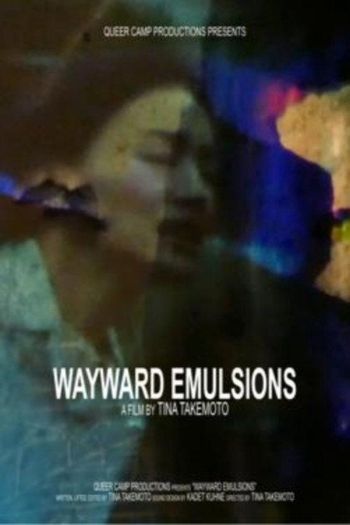 Wayward Emulsions 2018 official movie poster