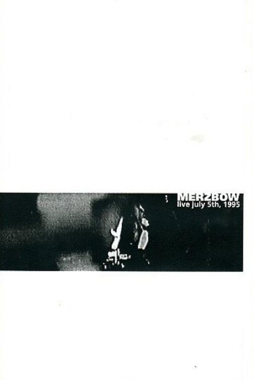 Merzbow: Live July 5th, 1995 1996 official movie poster
