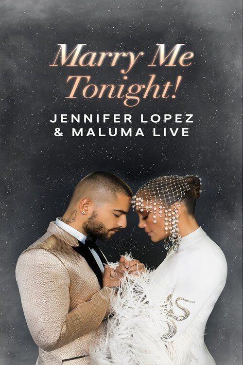 Jennifer Lopez & Maluma Live: Marry Me Tonight! 2022 official movie poster