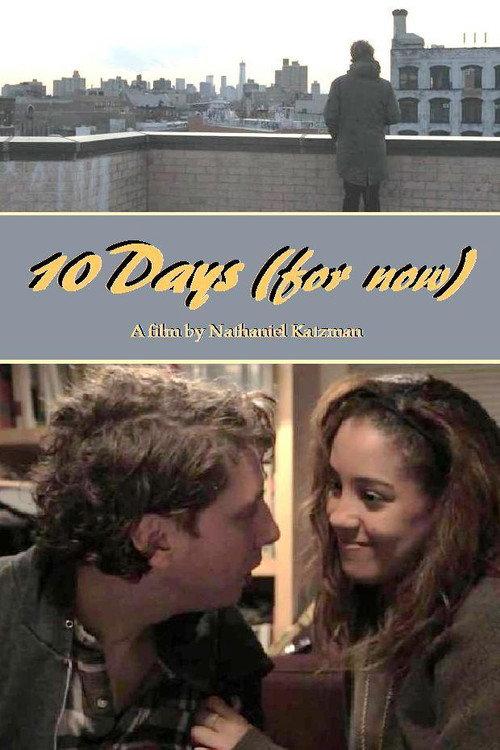 10 Days (for now) 2017 official movie poster
