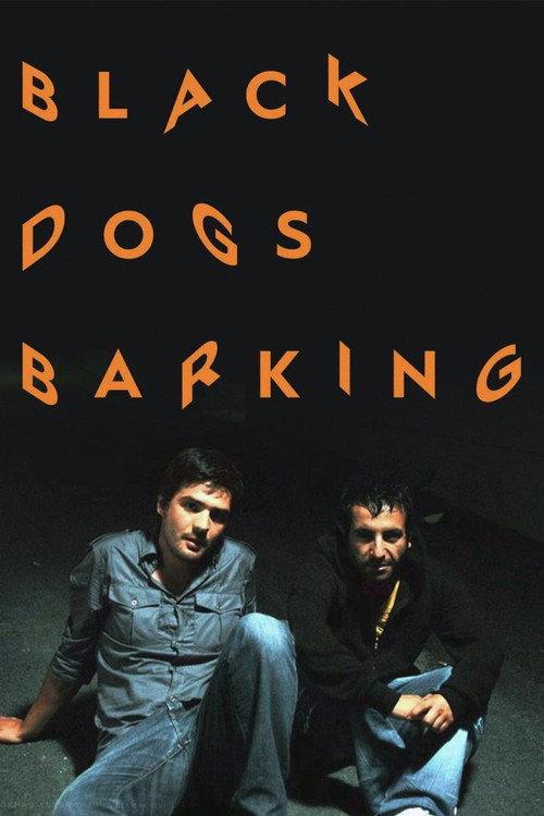 Black Dogs Barking 2010 official movie poster