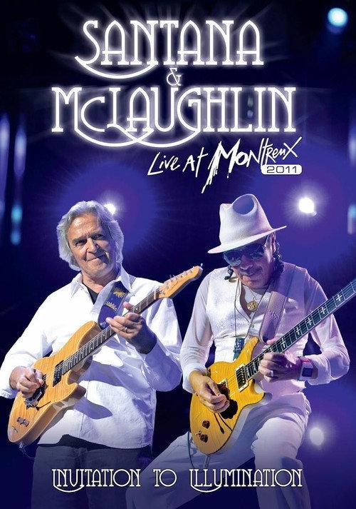 Santana & McLaughlin: Invitation to Illumination - Live at Montreux 2011 official movie poster