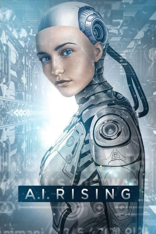A.I. Rising 2018 official movie poster