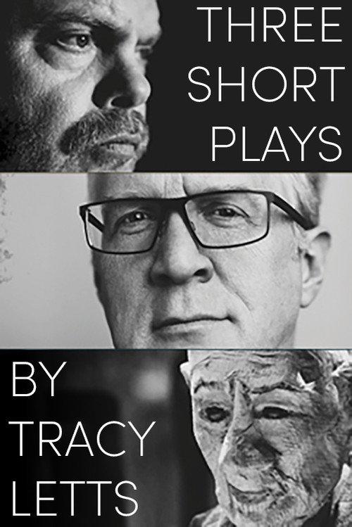 Three Short Plays by Tracy Letts 2021 official movie poster