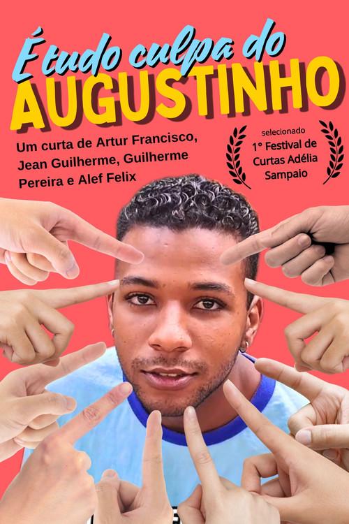 É tudo culpa do Augustinho! 2023 official movie poster