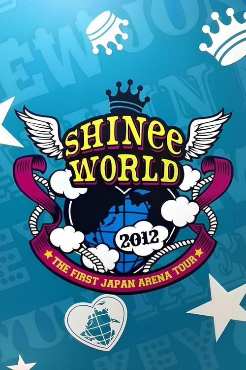 THE FIRST JAPAN ARENA TOUR "SHINee WORLD 2012" 2012 official movie poster